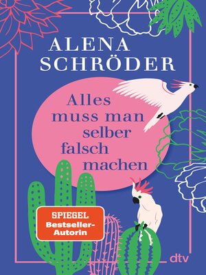cover image of Alles muss man selber falsch machen